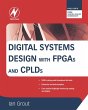 Digital Systems Design with FPGAs and... - Bild 1