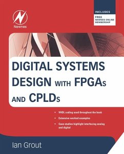 Digital Systems Design with FPGAs and CPLDs (eBook, ePUB) - Grout, Ian