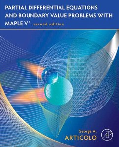 Partial Differential Equations and Boundary Value Problems with Maple (eBook, ePUB) - Articolo, George A.