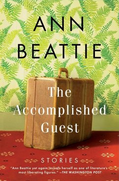 The Accomplished Guest (eBook, ePUB) - Beattie, Ann