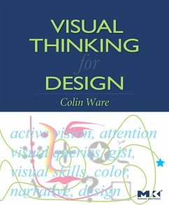 Visual Thinking for Design (eBook, ePUB) - Ware, Colin