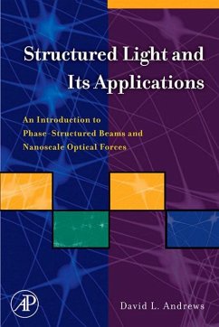 Structured Light and Its Applications (eBook, ePUB) - Andrews, David L.