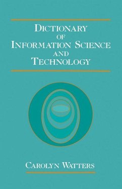 Dictionary of Information Science and Technology (eBook, ePUB) - Watters, Carolyn