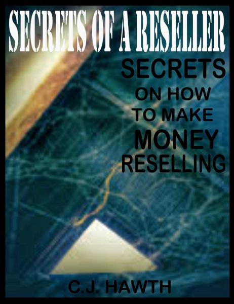 Secrets of a Reseller (eBook, ePUB) Secrets of a Reseller (eBook, ePUB)