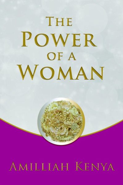 The Power of a Woman (eBook, ePUB) The Power of a Woman (eBook, ePUB)