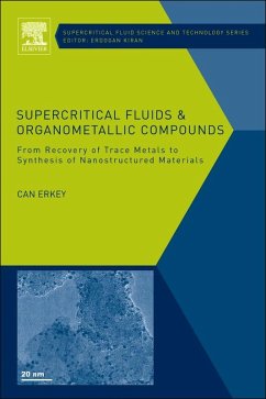 Supercritical Fluids and Organometallic Compounds (eBook, ePUB) - Erkey, Can