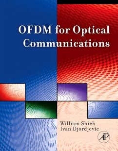 OFDM for Optical Communications (eBook, ePUB) - Shieh, William; Djordjevic, Ivan B.