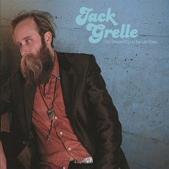 Got Dressed Up To Be Let Down - Grelle,Jack