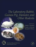 The Laboratory Rabbit, Guinea Pig, Hamster, and Other Rodents (eBook, ePUB)
