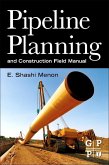 Pipeline Planning and Construction Field Manual (eBook, ePUB)