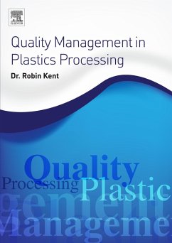 Quality Management in Plastics Processing (eBook, ePUB) - Kent, Robin