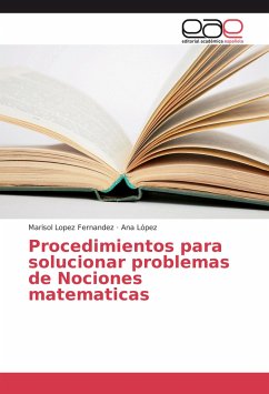 Procedimientos para solucionar problemas de Nociones matematicas - Lopez Fernandez, Marisol;López, Ana