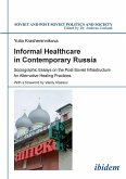Informal Healthcare in Contemporary Russia. Sociographic Essays on the Post-Soviet Infrastructure for Alternative Healing Practices