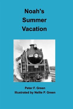 Noah's Summer Vacation - Green, Peter F.