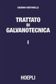 Bertorelle, E: Trattato di galvanotecnica