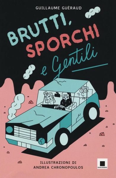 Brutti, sporchi e gentili Brutti, sporchi e gentili