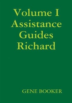 Volume I Assistance Guides Richard - Booker, Gene