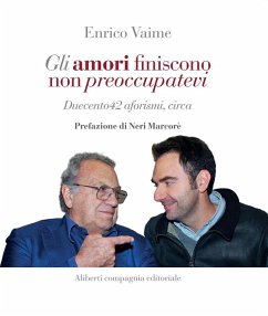 Cover Gli amori finiscono, non preoccupatevi. Duecento42 aforismi, circa