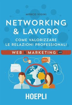 Cover Networking & lavoro. Come valorizzare le relazioni professionali