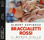 Braccialetti rossi. Il mondo giallo. Se credi nei sogni, i sogni si creeranno letto da Marco Mete. Audiolibro. CD Audio formato MP3 Braccialetti rossi. Il mondo giallo. Se credi nei sogni, i sogni si creeranno letto da Marco Mete. Audiolibro. CD Audio formato MP3