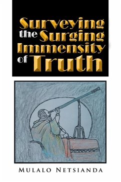 Surveying the Surging Immensity of Truth - Netsianda, Mulalo