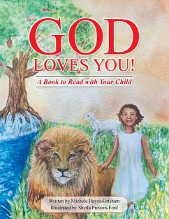 God Loves You!: A Book to Read with Your Child - Hayes-Grisham, Michele