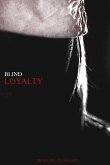 Blind Loyalty