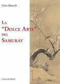 La dolce arte del Samuray