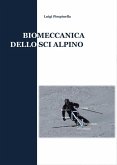 Biomeccanica dello sci alpino Biomeccanica dello sci alpino