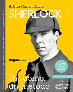 Sherlock Holmes. Un uomo, un metodo - Doyle, Arthur Conan