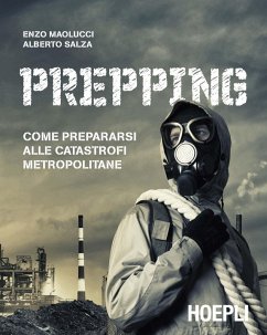 Prepping. Come prepararsi alle catastrofi metropolitane Cover Prepping. Come prepararsi alle catastrofi metropolitane