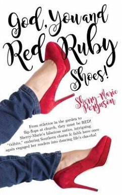 God, You & Red Ruby Shoes! - Perguson, Sherry-Marie