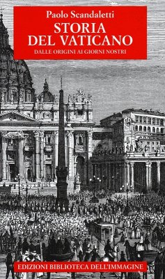 Cover Storia del Vaticano. Dalle origini ai giorni nostri