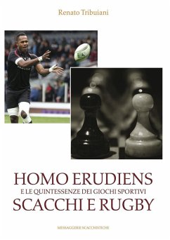 Cover Homo Erudiens e le quintessenze dei giochi sportivi scacchi e rugby