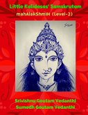 Little Kalidasas' Samskrutam mahAlakShmIH (Level 2) Little Kalidasas' Samskrutam mahAlakShmIH (Level 2)
