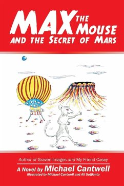 Max the Mouse and the Secret of Mars - Cantwell, Michael