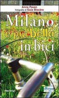 Milano è più bella in bici - Pavan, Anna