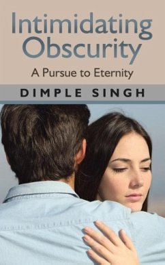 Intimidating Obscurity - Singh, Dimple