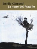La notte del Pratello La notte del Pratello
