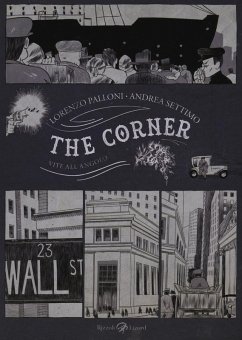 The corner. Vite all'angolo - Palloni, Lorenzo; Settimo, Andrea