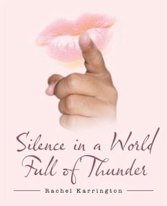 Silence in a World Full of Thunder - Karrington, Rachel