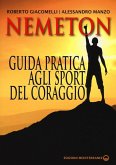 Nemeton. Guida pratica agli sport del coraggio Nemeton. Guida pratica agli sport del coraggio