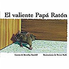 El Valiente Papa Ratonrave Father Mouse_: Bookroom Package (Levels 6-8) - Rigby