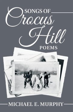 Songs of Crocus Hill - Murphy, Michael E.