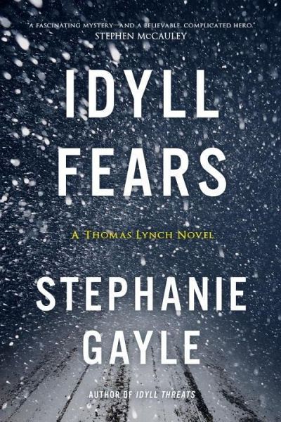 Idyll Fears: A Thomas Lynch Novel Idyll Fears: A Thomas Lynch Novel