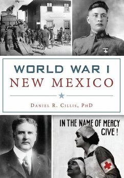 World War I New Mexico - Daniel R. Cillis