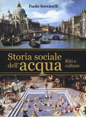 Storia sociale dell'acqua. Riti e culture Storia sociale dell'acqua. Riti e culture
