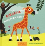 La giraffa mangia da sola? La giraffa mangia da sola?