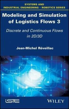 Modeling and Simulation of Logistics Flows 3 - Réveillac, Jean-Michel