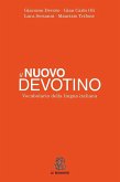 Il nuovo Devotino. Vocabolario della lingua italiana Il nuovo Devotino. Vocabolario della lingua italiana